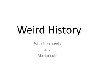 weird history