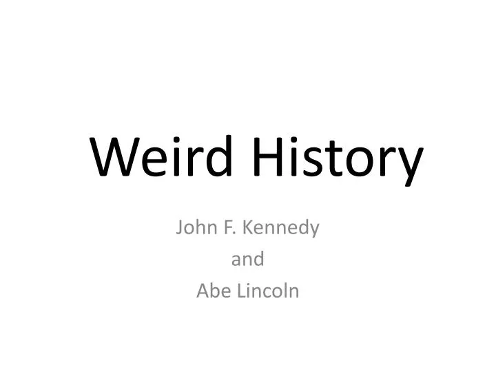 weird history