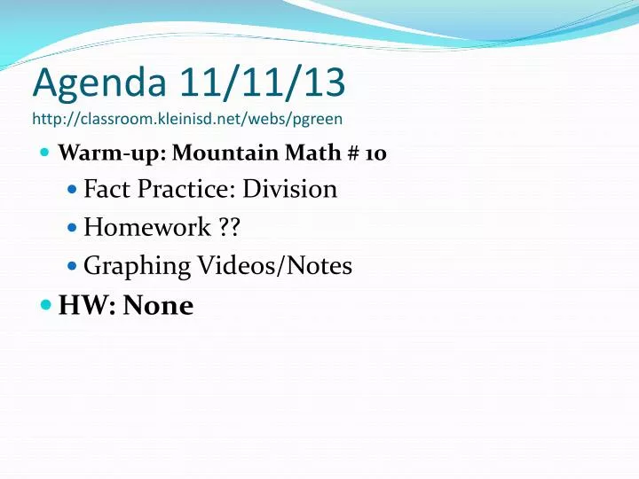 agenda 11 11 13 http classroom kleinisd net webs pgreen