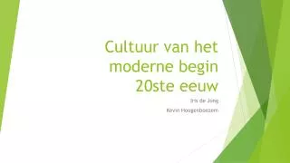 Cultuur van het moderne begin 20ste eeuw