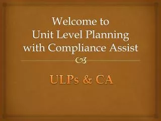 Welcome to Unit Level Planning with Compliance Assist
