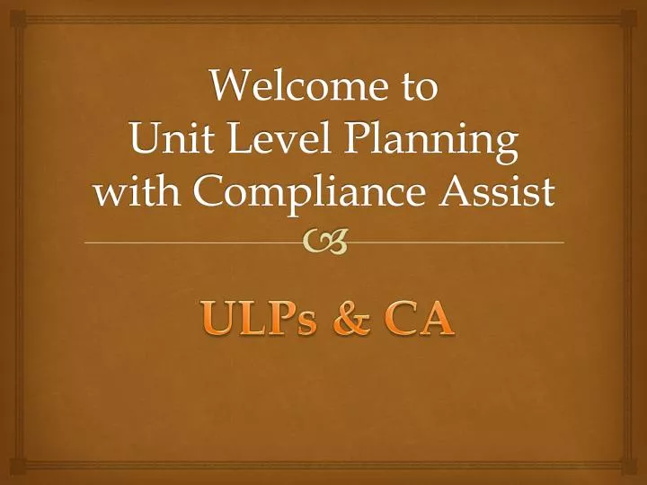 welcome to unit level planning with compliance assist