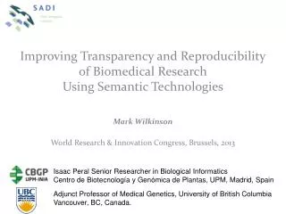 Improving Transparency and Reproducibility of Biomedical Research Using Semantic Technologies