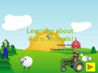 Learning about Farm Animals!