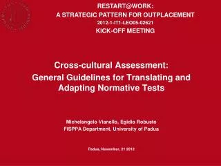 Cross-cultural Assessment: General Guidelines for Translating and Adapting Normative Tests
