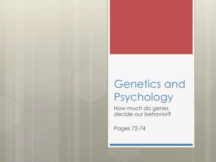 genetics and psychology