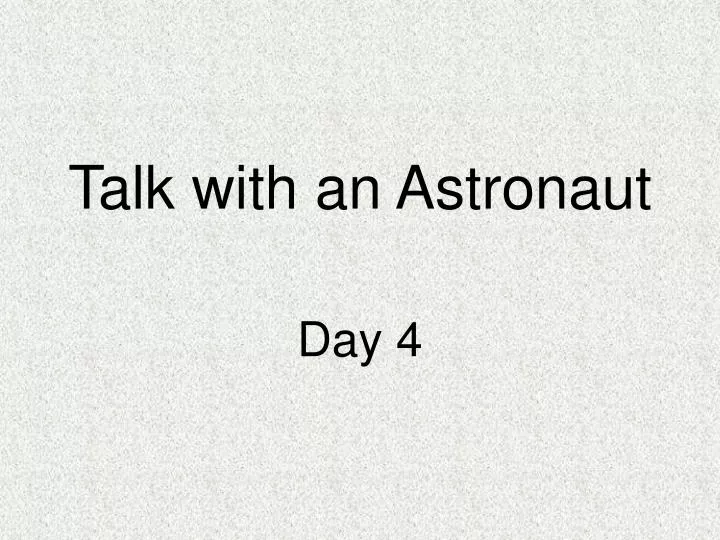 talk with an astronaut