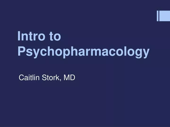 intro to psychopharmacology