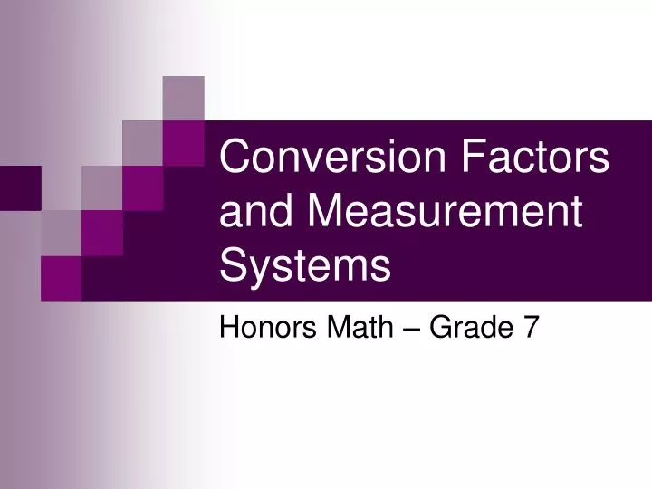 conversion factors and measurement systems