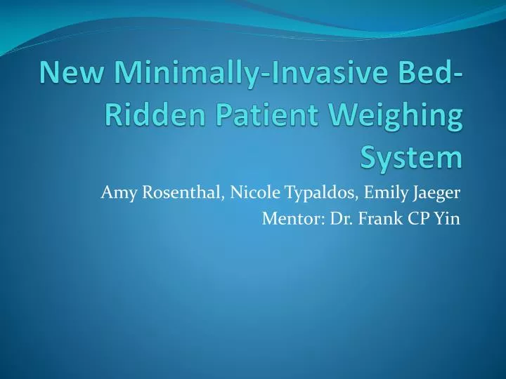 new minimally invasive bed ridden patient weighing system