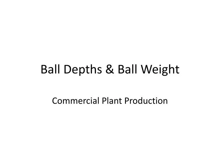 ball depths ball weight