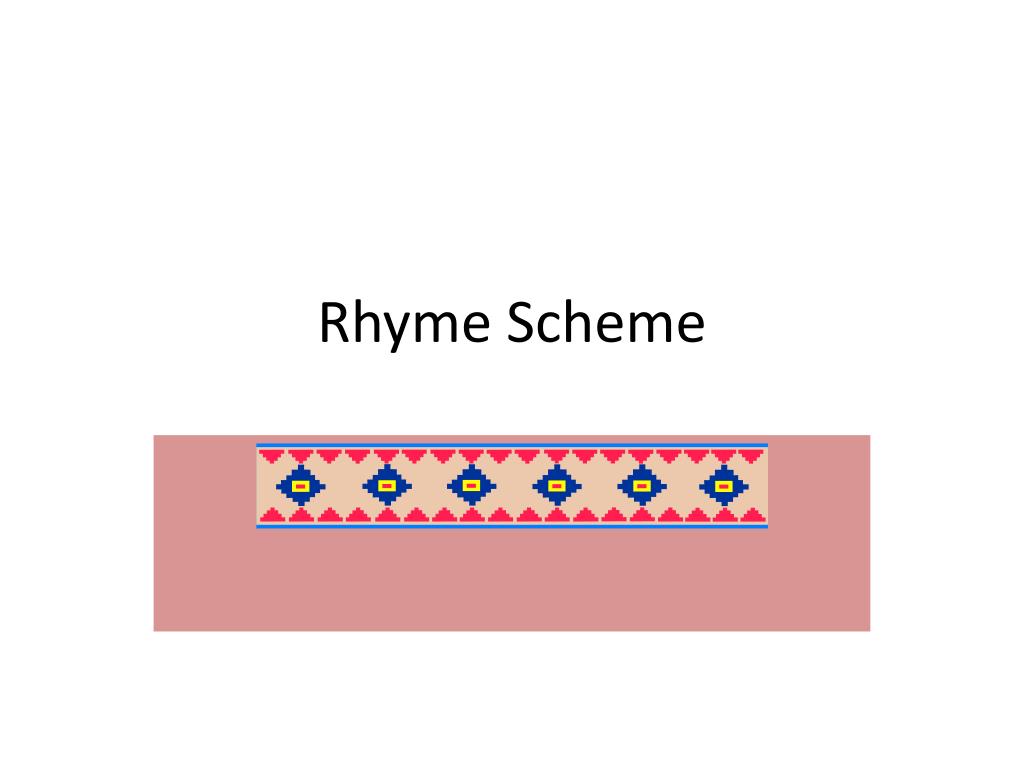 PPT - Rhyme Scheme PowerPoint Presentation, free download - ID:2452945