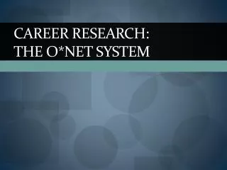 Career Research: the o*net system