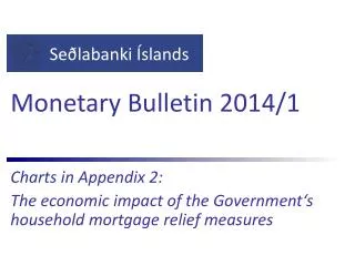Monetary Bulletin 2014/1