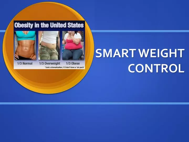 smart weight control