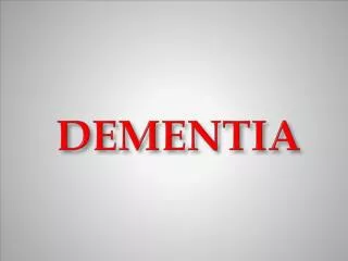 DEMENTIA