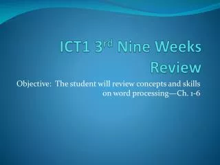 ict1 3 rd nine weeks review