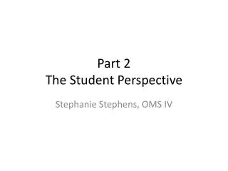 Part 2 The Student Perspective