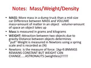 Notes: Mass/Weight/Density