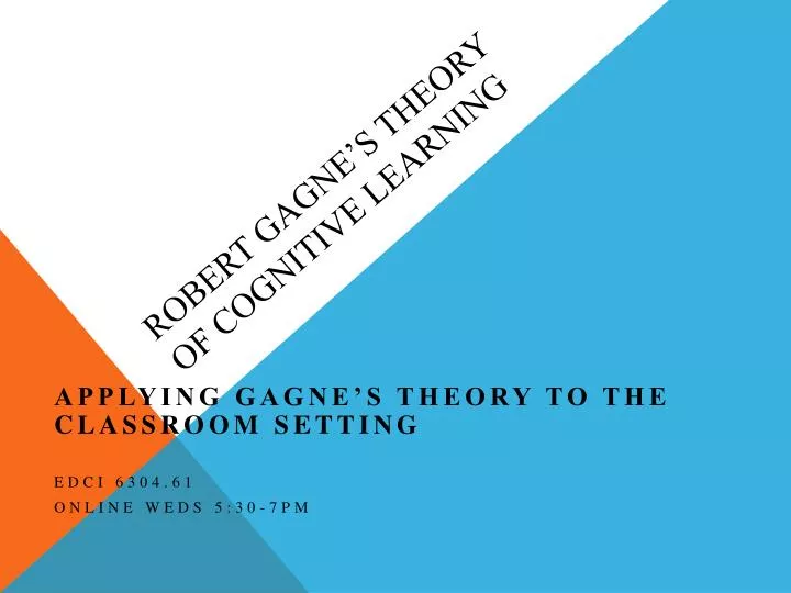robert gagne s theory of cognitive learning