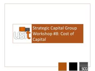 Strategic Capital Group Workshop #8: Cost of Capital