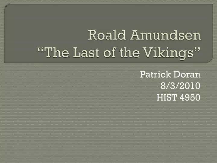 roald amundsen the last of the vikings