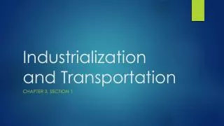Industrialization and Transportation