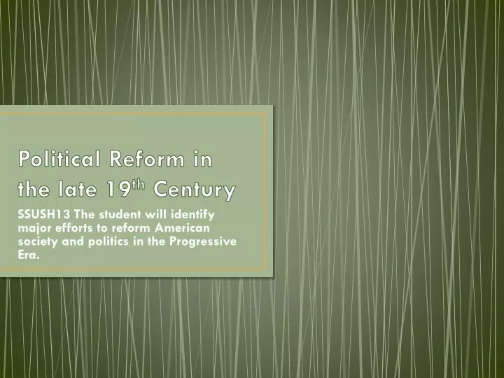 political reform in the late 19 th century