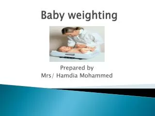 Baby weighting