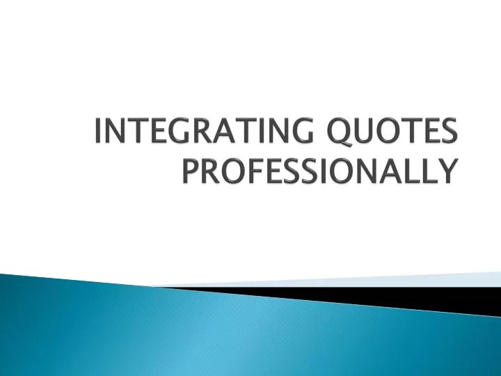 integrating quotes professionally