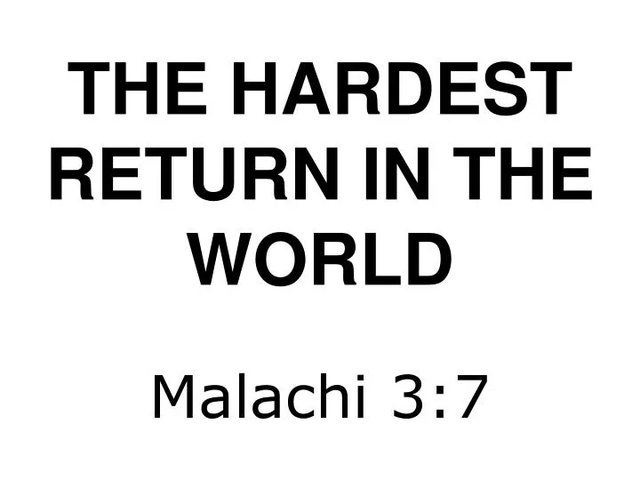 the hardest return in the world