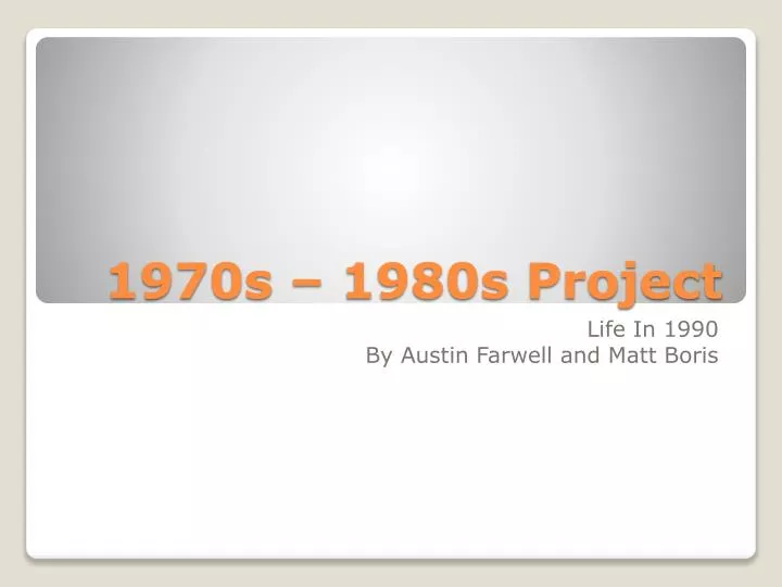 1970s 1980s project