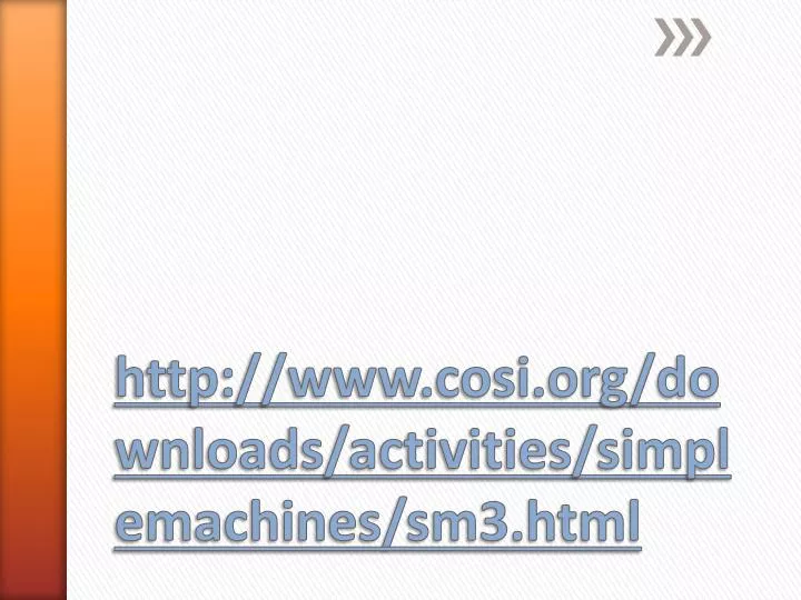http www cosi org downloads activities simplemachines sm3 html