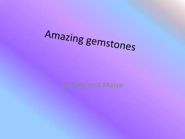 amazing gemstones