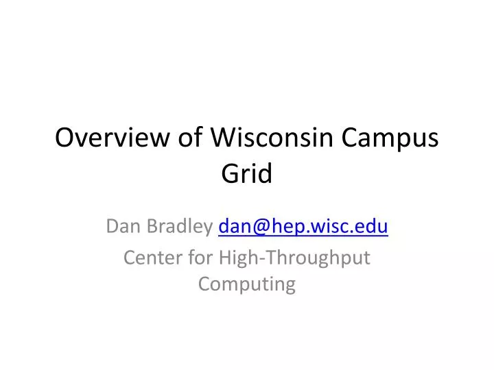 overview of wisconsin campus grid