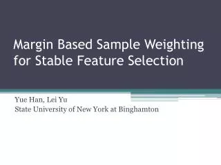 Margin Based Sample Weighting for Stable Feature Selection