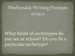 Wednesday Writing Prompts 10.19.11