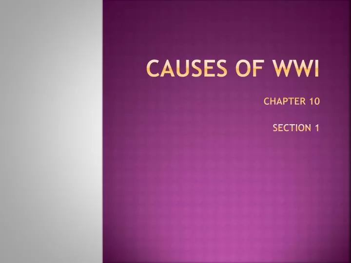 causes of wwi chapter 10 section 1