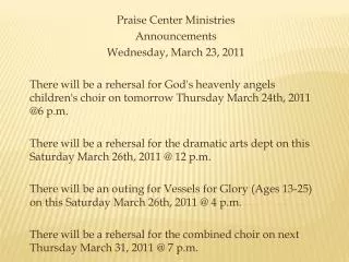 Praise Center Ministries Announcements Wednesday, March 23, 2011