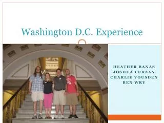 Washington D.C. Experience