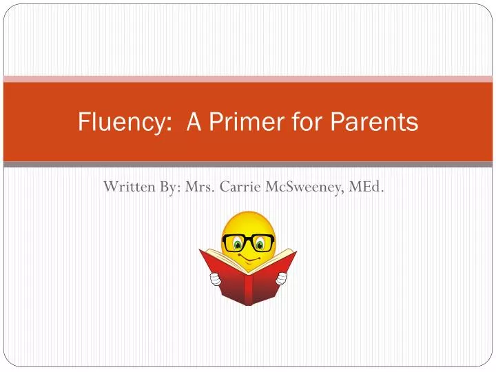 fluency a primer for parents