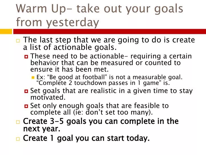 warm up take out your goals from yesterday