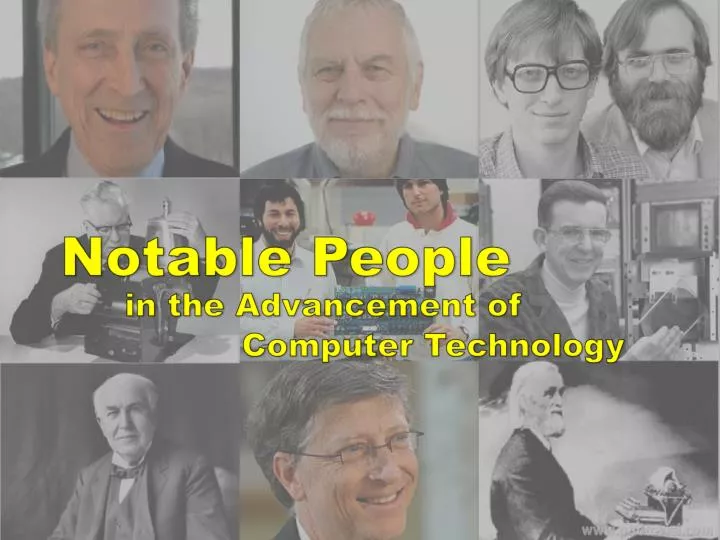 notable people in the advancement of computer technology