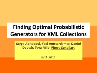 Finding Optimal Probabilistic Generators for XML Collections