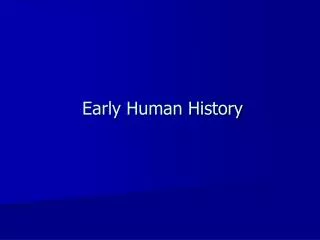 Early Human History