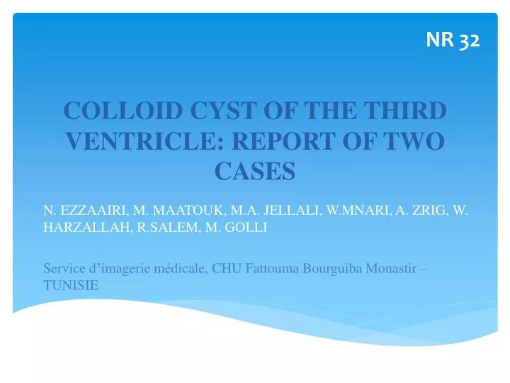 colloid cyst of the third ventricle report of two cases