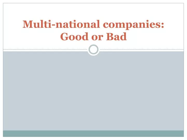 multi national companies good or bad
