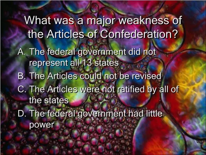 what was a major weakness of the articles of confederation