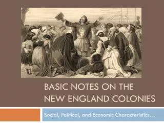 Basic notes on the New England colonies