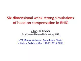 Six-dimensional weak-strong simulations of head-on compensation in RHIC